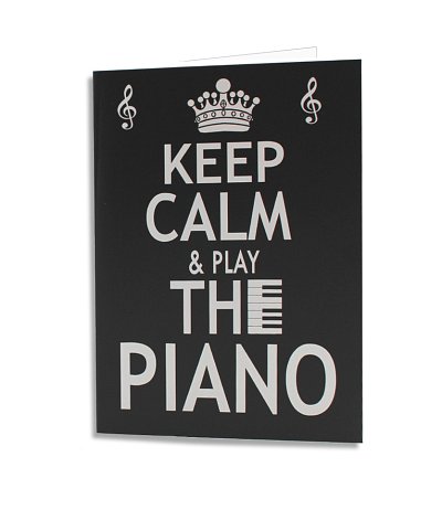 Keep Calm And Play The Piano Greeting Card (Postkarte)