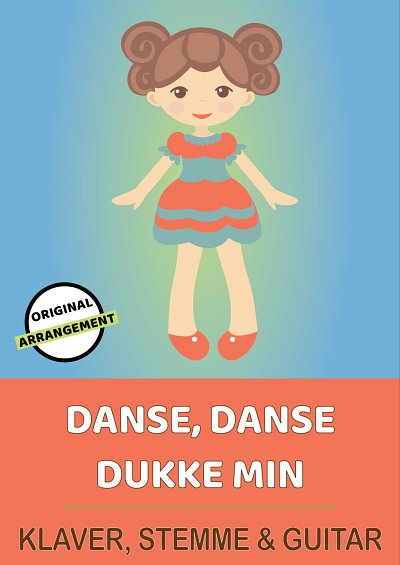 DL: traditional: Danse, Danse Dukke Min, GesKlavGit