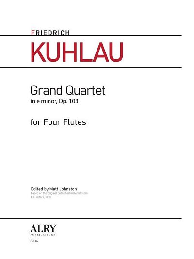 F. Kuhlau: Grand Quartet in E Minor, Op. 103 (Pa+St)