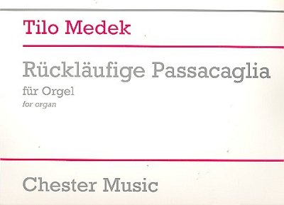 T. Medek: Rückläufige Passacaglia, Org