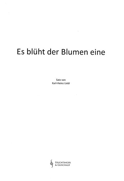 AQ: Liebl Karl Heinz: Es Blueht Der Blumen Eine (B-Ware)