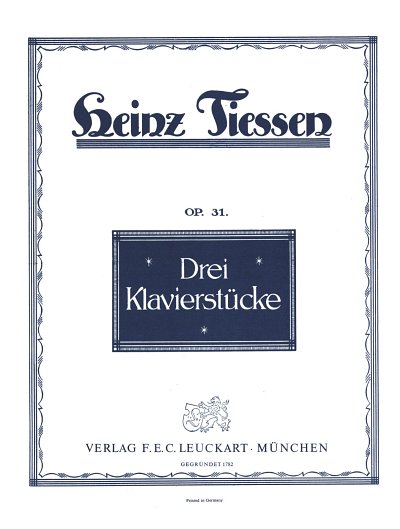 H. Tiessen y otros.: Drei Klavierstücke op. 31