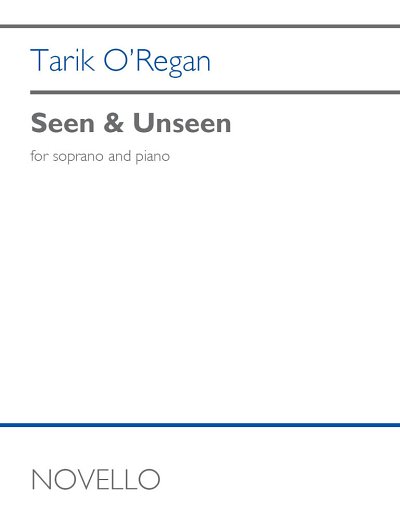 T. O'Regan: Seen & Unseen