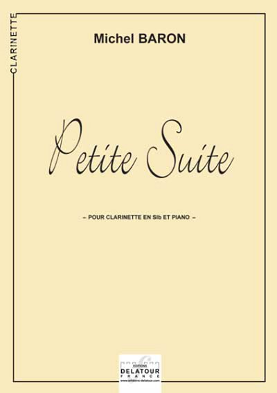 BARON Michel: Petite suite für Klarinette und Klavier