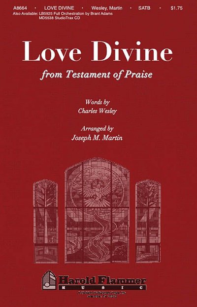 C. Wesley: Love Divine (from Testament of Praise)