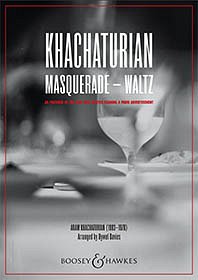 H. Aram Khachaturian, Hywel Davies: Masquerade - Waltz