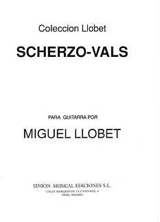 M. Llobet: Miguel Llobet: Scherzo-Vals, Git