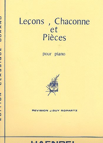 G.F. Haendel: Lecons Chaconnes Pieces Piano