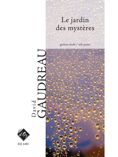 D. Gaudreau: Le jardin des mystères, Git