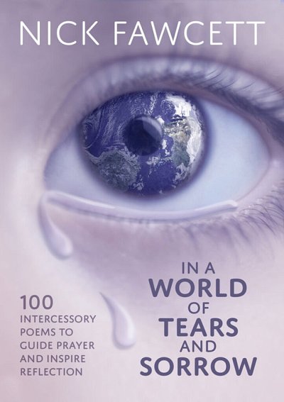 N. Fawcett: In A World Of Tears And Sorrow
