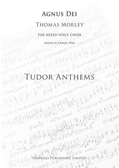 T. Morley i inni: Agnus Dei (Tudor Anthems)