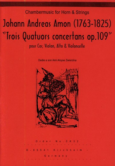J.A. Amon: 3 Quatuors Concertans Op 109