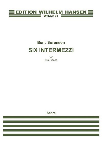 B. Sørensen: Six Intermezzi, 2Klav