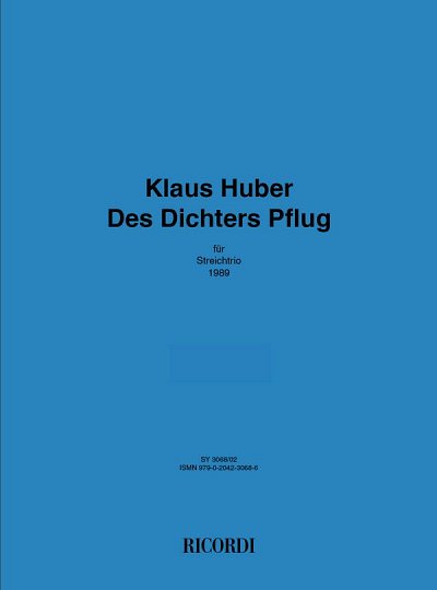 K. Huber: Des Dichters Pflug (Stsatz)