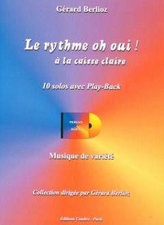Berlioz Gerard: Le Rythme Oh Oui A La Caisse Claire - 10 Sol