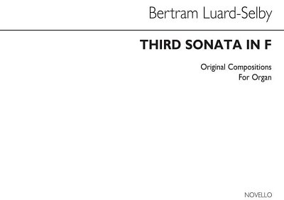 B. Luard-Selby: Third Sonata In F, Org