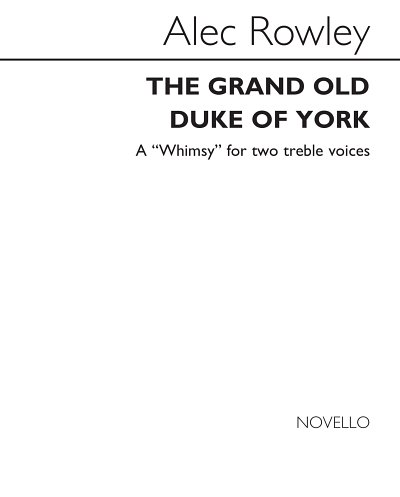 A. Rowley: The Grand Old Duke Of York, Ch2Klav (KA)