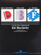 E. Huckeby: Declaration, Ballade & Finale, Blaso (Pa+St)