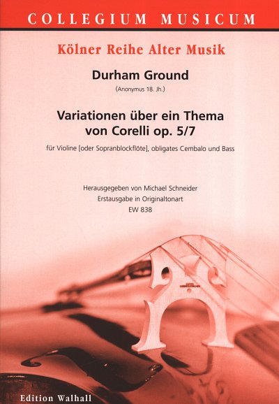 Anonymus: Durham Ground - Variationen Ueber Ein Thema Von Corelli Op 5/7