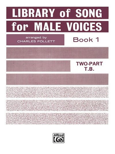 Library of Songs for Male Voices, Book I, Mch2Klav (Bu)