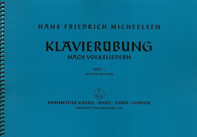 H.F. Micheelsen: Klavierübung nach Volksliedern, Heft 1