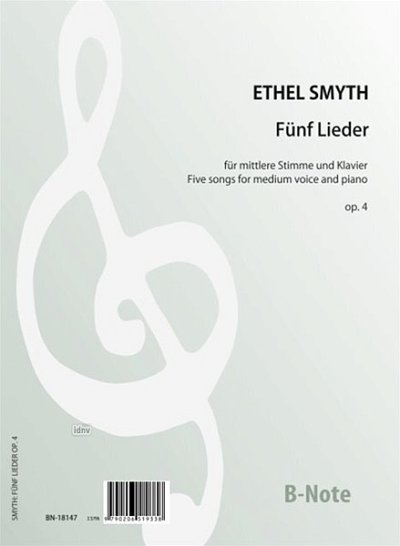 Smyth, Ethel: Fünf Lieder für mittlere Stimme und Klavier op.5