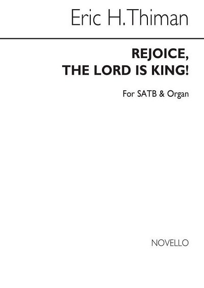 E. Thiman: Rejoice The Lord Is King for SATB, GchKlav (Chpa)