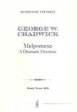 G.W. Chadwick: Melpomene Eine dramatische