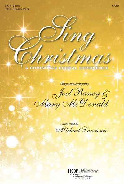 J. Raney: Sing Christmas: A Christmas Choral, GchKlav (Chpa)