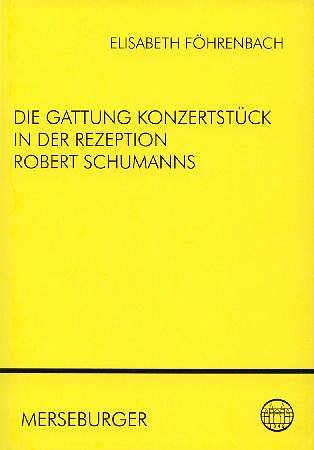 E. Föhrenbach: Die Gattung Konzertstück in der Rezeptio (Bu)