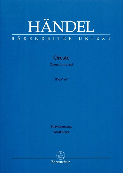 G.F. Händel: Oreste HWV A/11, GsGchOrch (KA)