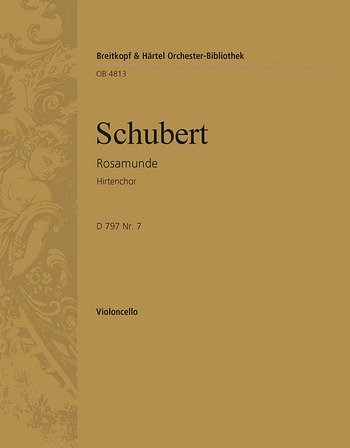 F. Schubert: Rosamunde D 797. Hirtenchor Nr. 7, GchOrch (Vc)