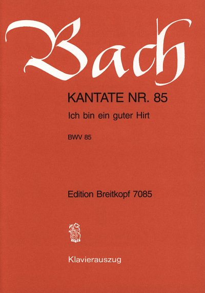 J.S. Bach: Kantate 85 Ich Bin Ein Guter Hirt