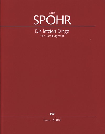 L. Spohr: Die letzten Dinge, 4GesGchOrch (Part.)