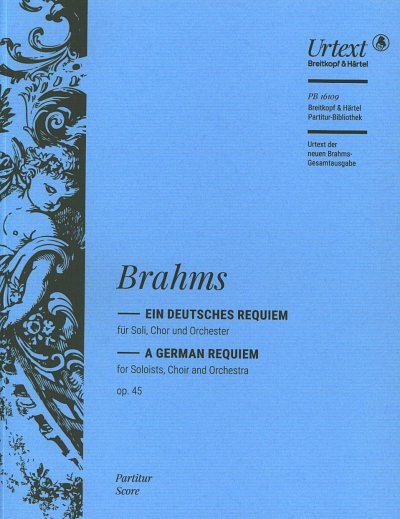 J. Brahms: Ein deutsches Requiem op. 45, 2GsGchOrchOr (Part)