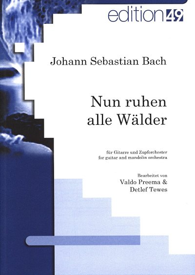 J.S. Bach: Nun ruhen alle Wälder, GitZupf (Part.)