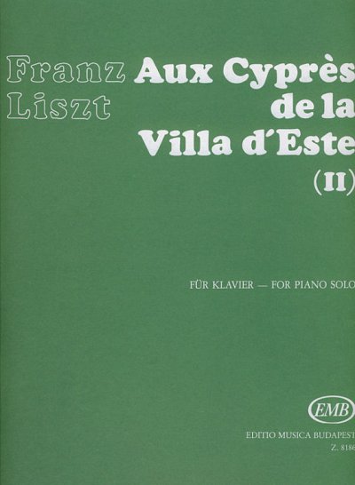 F. Liszt: Aux Cyprès de la Villa d'Este No. 2, Klav