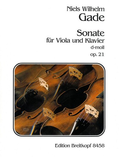 N. Gade: Sonate Nr. 2 d-moll op. 21