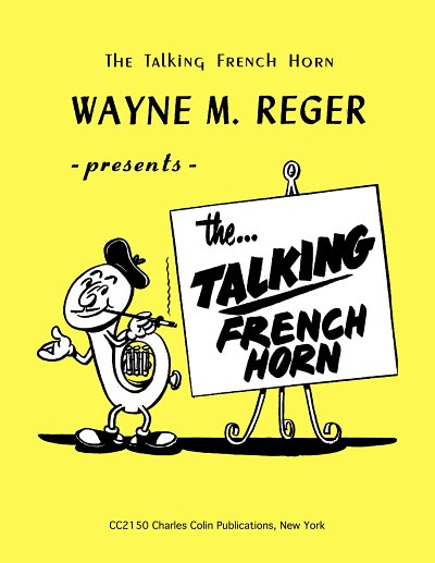 W.M. Reger: The Talking French Horn, Hrn