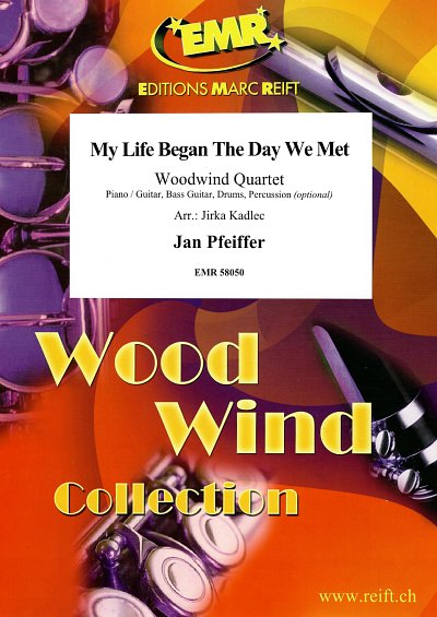 J. Pfeiffer: My Life Began The Day We Met, 4Hbl
