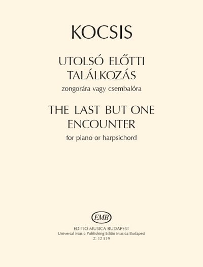 Z. Kocsis: The Last But One Encounter