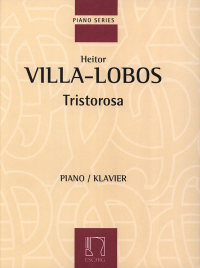H. Villa-Lobos: Tristorosa, Klav