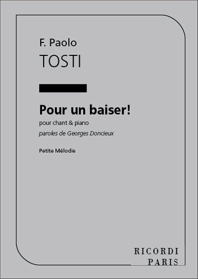 F.P. Tosti: Pour Un Baiser! Chant Et Piano