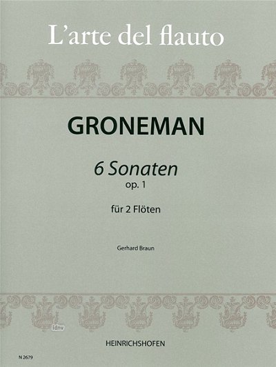 Groneman Albertus: 6 Sonaten Op 1 L'Arte Del Flauto