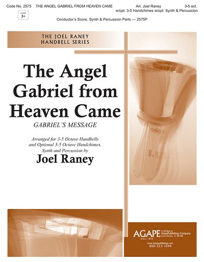 J. Raney: Angel Gabriel From Heaven Came-Gabriel's Messa, Ch