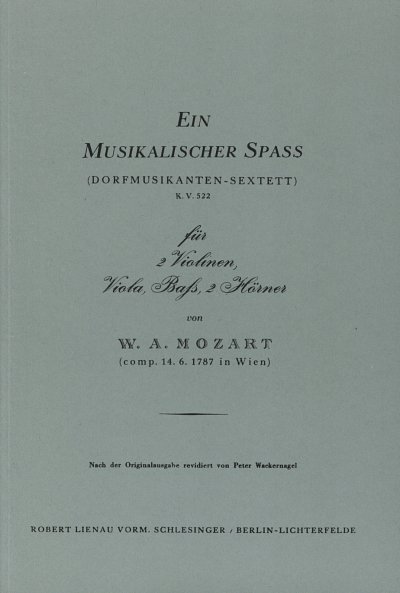 W.A. Mozart: Ein musikalischer Spaß KV 522 