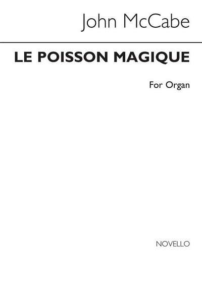 J. McCabe: Le Poisson Magique, Org