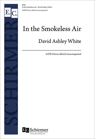 D.A. White: In the Smokeless Air