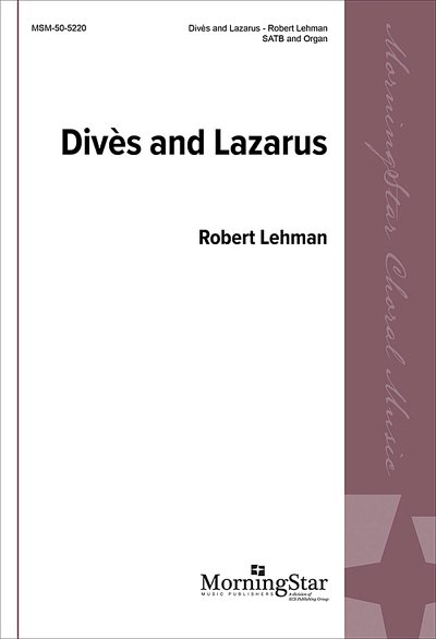 R. Lehman: Dives and Lazarus, GchOrg (Chpa)