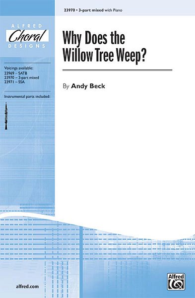 A. Beck: Why Does the Willow Tree Weep?, Ch3Klav